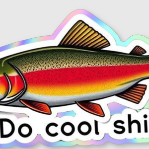 Holographic Fishing Slap "Do cool shit"